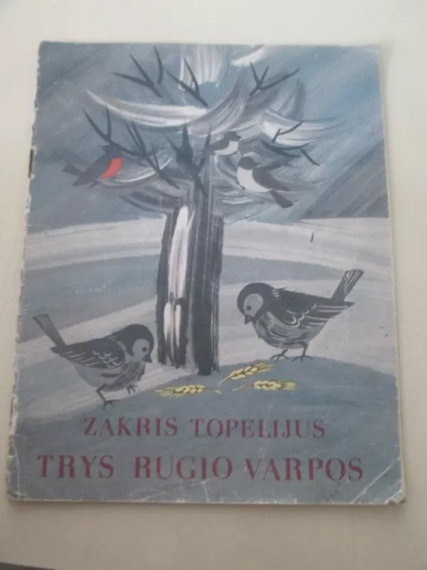 Trys rugio varpos - Zakris Topelijus, knyga 3