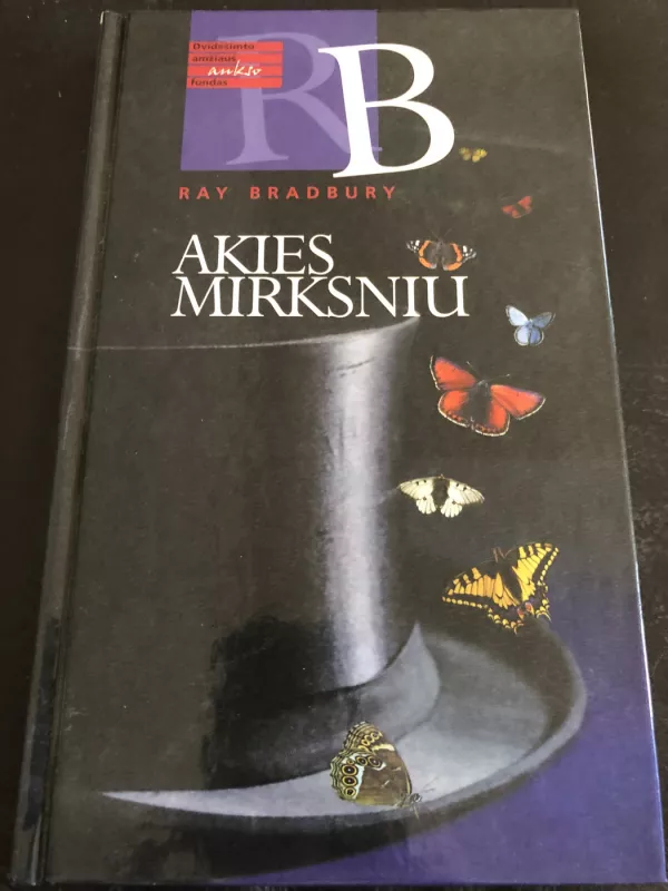 Akies mirksniu - Ray Bradbury, knyga 2