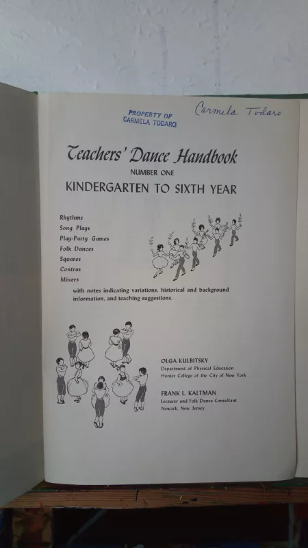 Teacher's Dance Handbook - Number One - Kindergarten to Sixth Year - Olga Kulbitsky Frank L. Kaltman, knyga 3