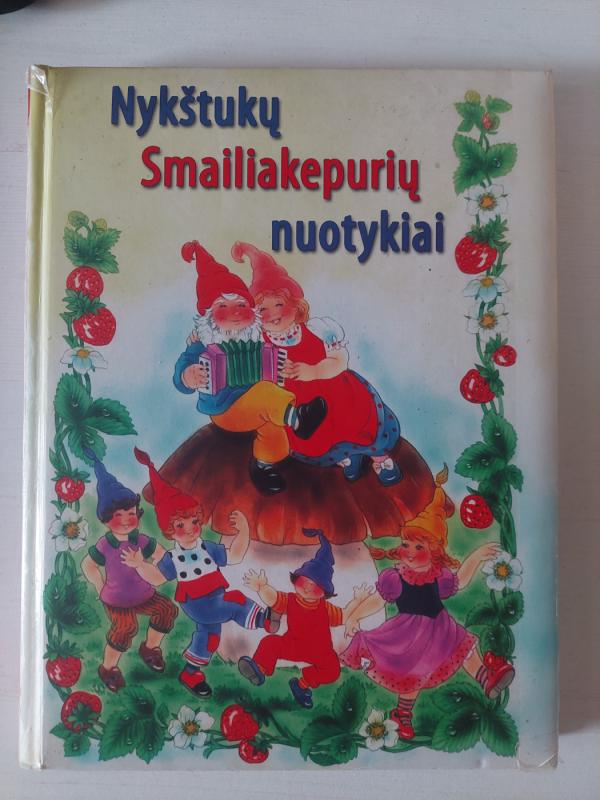 Nykštukų Smailiakepurių nuotykiai - Birutė Sabonienė, knyga 2