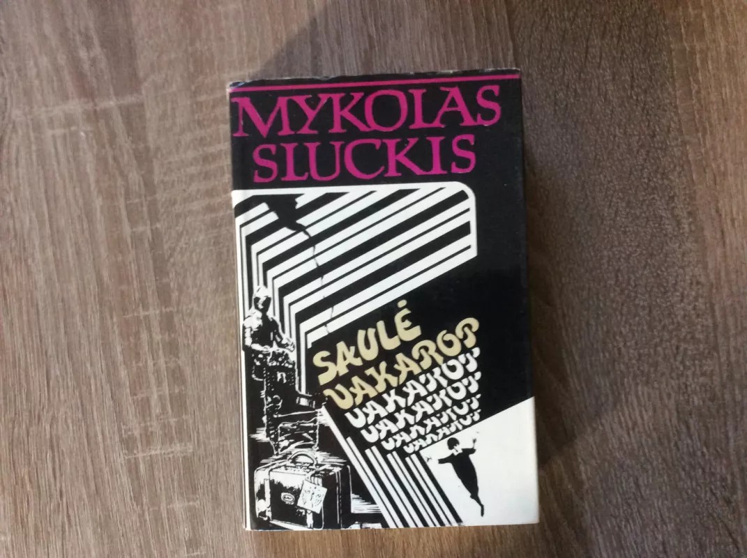 Saulė vakarop - Mykolas Sluckis, knyga 2