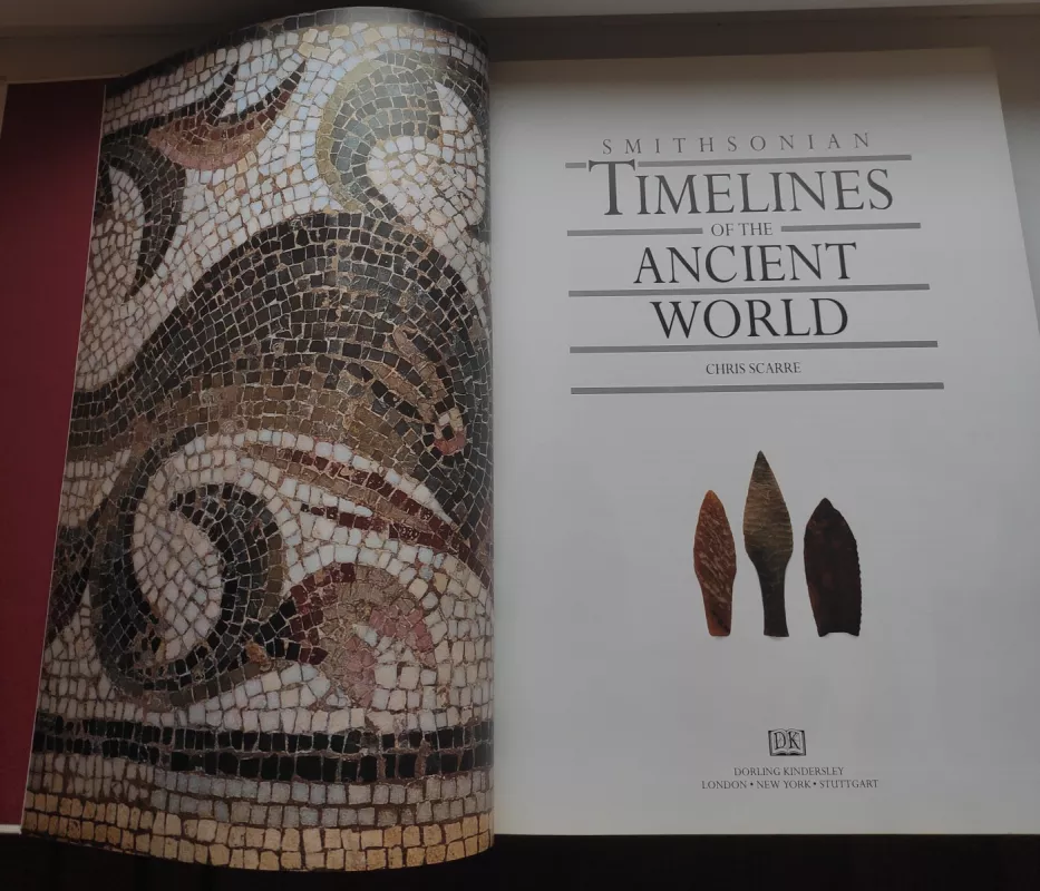 Smithsonian Timelines of the Ancient World - Christopher Scarre, knyga 2