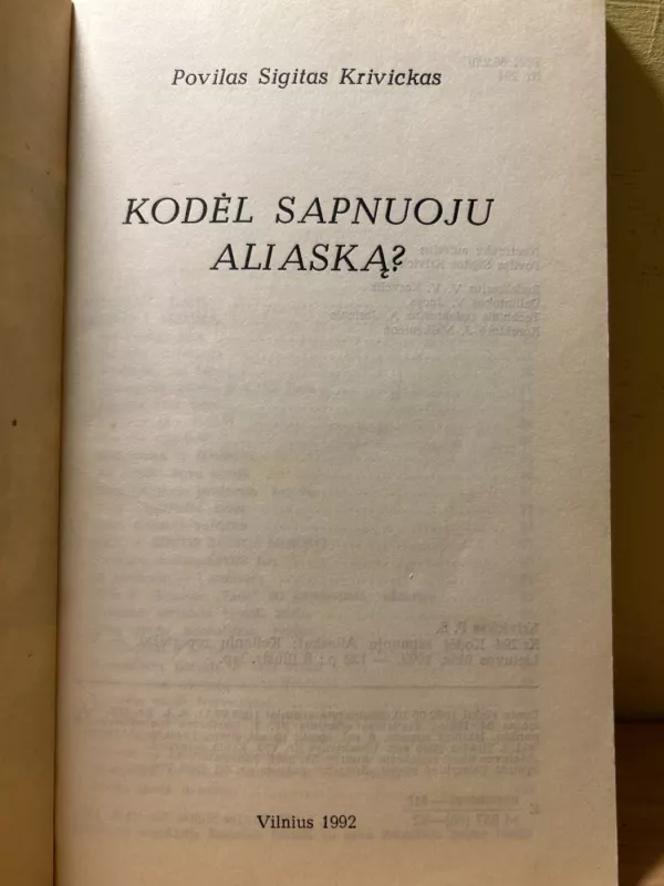 Kodėl sapnuoju Aliaską? - Povilas Sigitas Krivickas, knyga 4