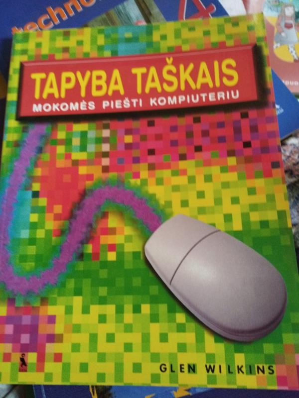 Tapyba taškais. Mokomės piešti kompiuteriu - Glen Wilkins, knyga 2