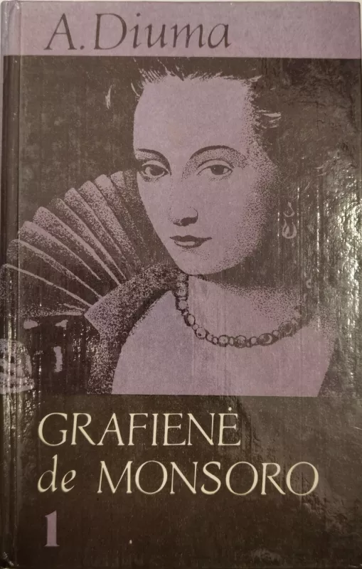 Grafienė de Monsoro (2 tomai) - Aleksandras Diuma, knyga 2