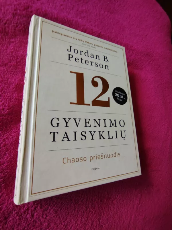 12 gyvenimo taisyklių - Jordan B. Peterson, knyga 2