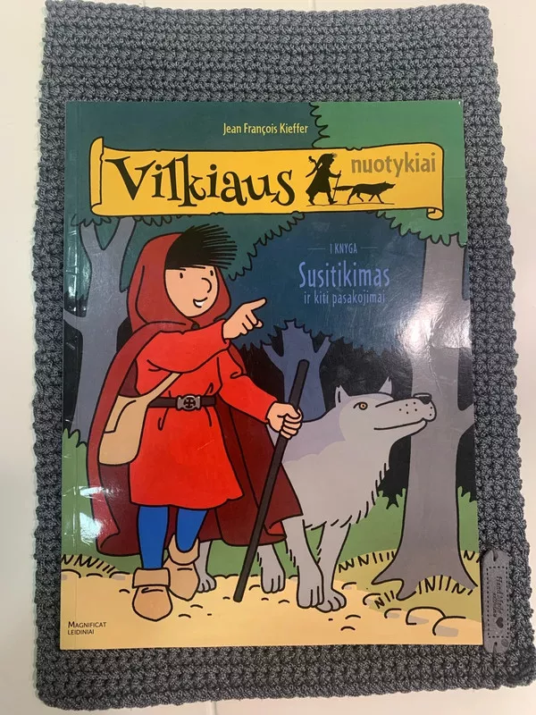 Vilkiaus nuotykiai. Susitikimas ir kiti pasakojimai (I knyga) - Jean-François Kieffer, knyga 2