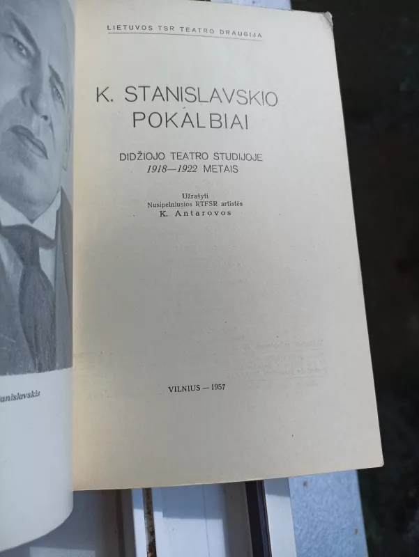 K. Stanislavskio pokalbiai Didžiojo teatro studijoje 1918-1922 metais - užrašė K. Antarova, knyga 3