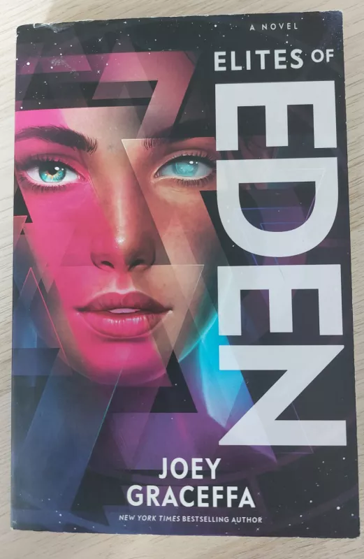 Elites of Eden: A Novel (2) 2018; Rebels of Eden: A Novel (3) 2019 - Joey Graceffa, knyga 3