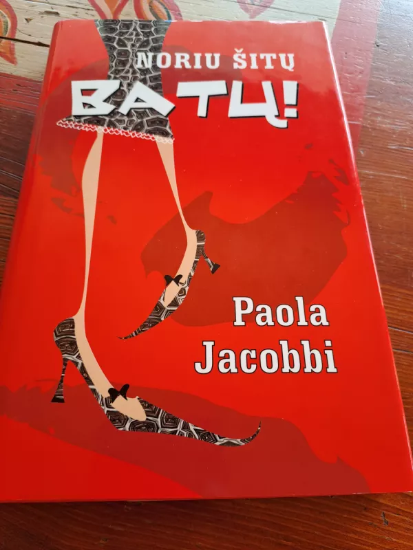 Noriu šitų batų! - Paola Jacobbi, knyga 2