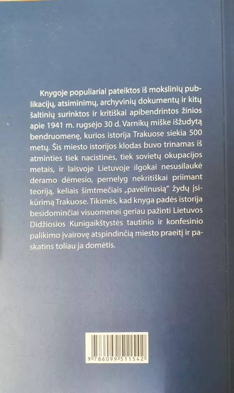 Sugrįžtanti atmintis: Trakų miesto žydai - Rasa Kalinauskaitė, knyga 4