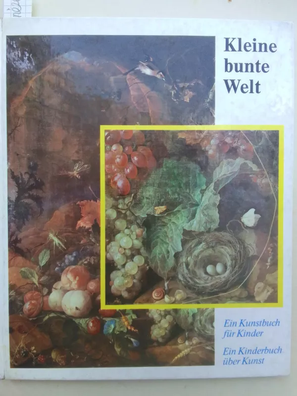 Kleine bunte Welt: Ein Kunstbuch für Kinder, ein Kinderbuch über Kunst - Autorių Kolektyvas, knyga 2