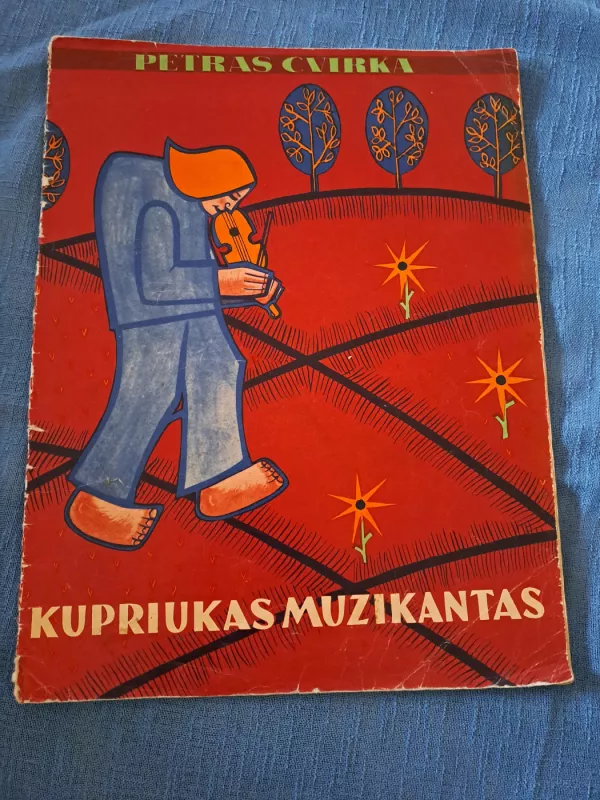 Kupriukas muzikantas - Petras Cvirka, knyga 2