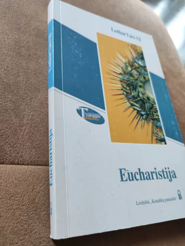 Eucharistija - Lothar Lies, knyga 4