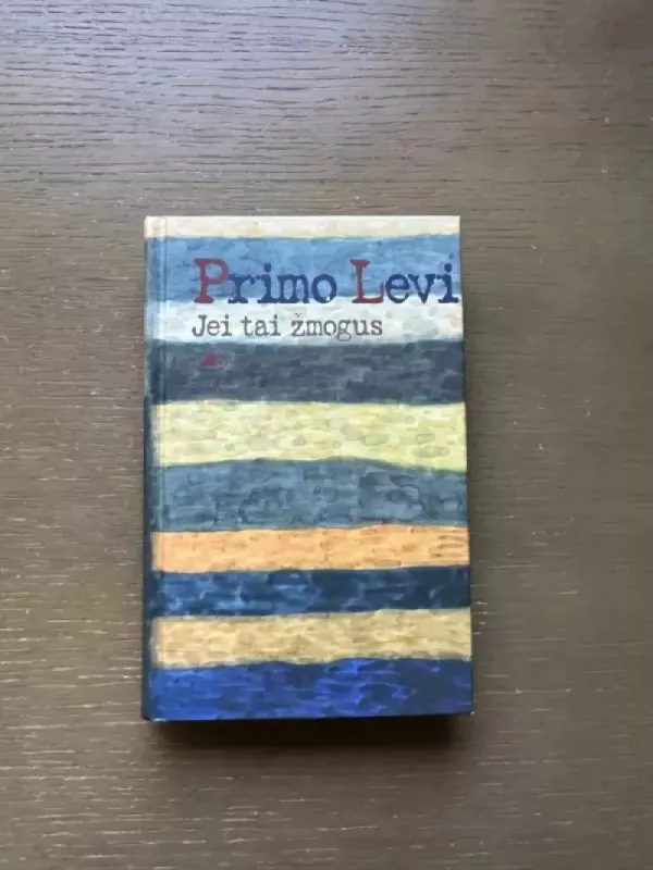 Jei tai žmogus - Primo Levi, knyga 2