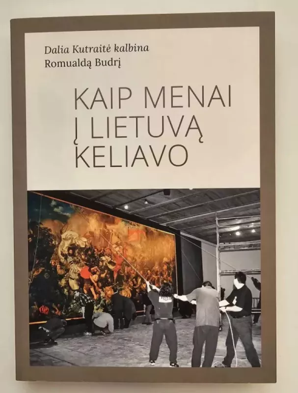 Kaip menai į Lietuvą keliavo - Dalia Kutraitė, knyga 2