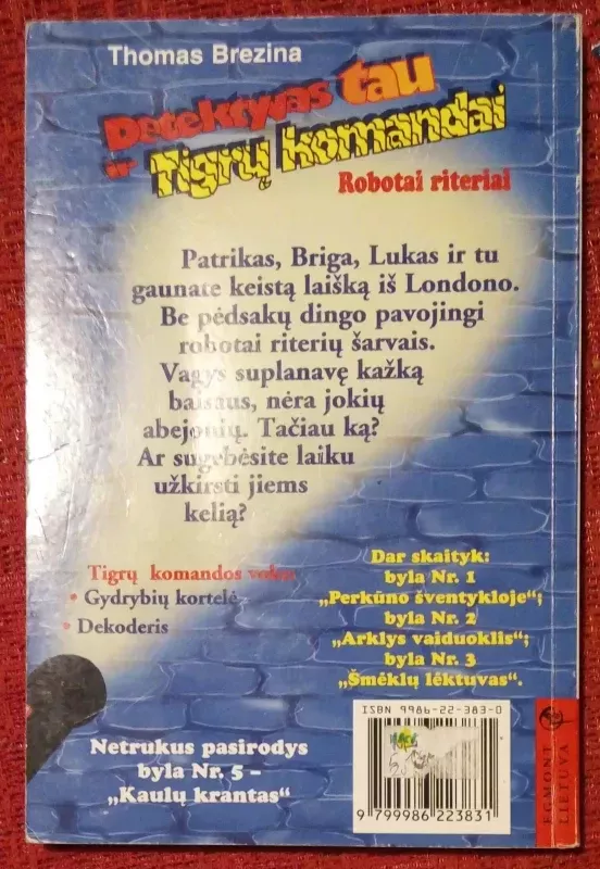 Detektyvas tau ir Tigrų komandai. Robotai riteriai - Thomas Brezina, knyga 2