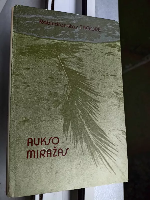 Aukso miražas : apsakymai - Rabindranatas Tagorė, knyga 2