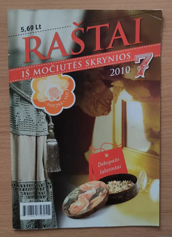 raštai iš močiutės skrynios 2010/7 - Autorių Kolektyvas, knyga 2