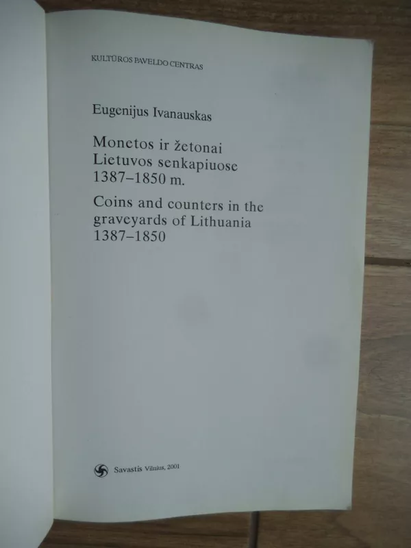 Monetos ir žetonai Lietuvos senkapiuose 1387-1850 - Eugenijus Ivanauskas, knyga 3