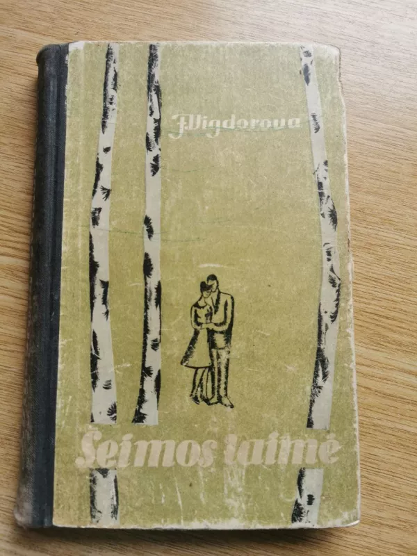 Šeimos laimė - F. Vigdorova, knyga 2