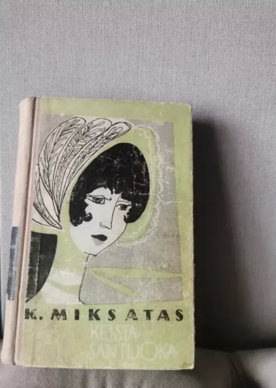 Keista santuoka - Kalmanas Miksatas, knyga 2