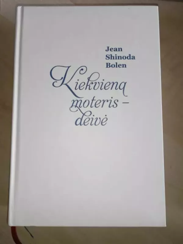 Kiekviena moteris - deivė - Jean Shinoda Bolen, knyga 2