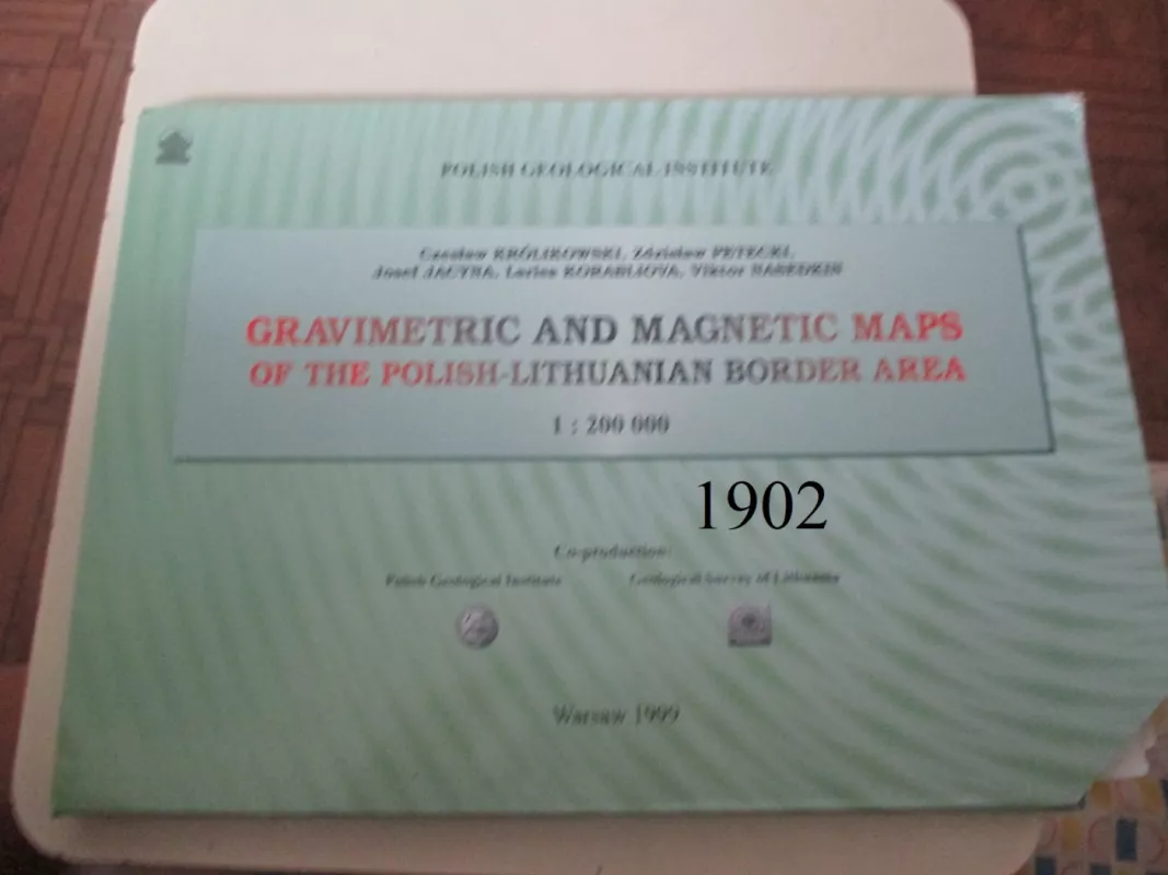 Gravimetric and magnetic maps of the Polish-Lithuanian border area - Autorių kolektyas, knyga 2