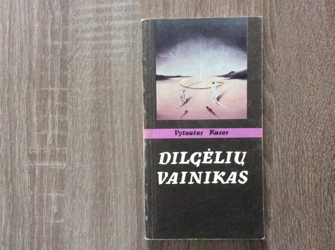 Dilgėlių vainikas - Vytautas Kusas, knyga 2