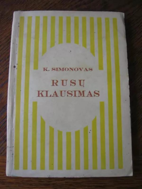 Rusų klausimas - K. Simonovas, knyga 2