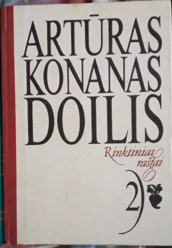 Rinktiniai raštai 2 - Artūras Konanas Doilis, knyga 2