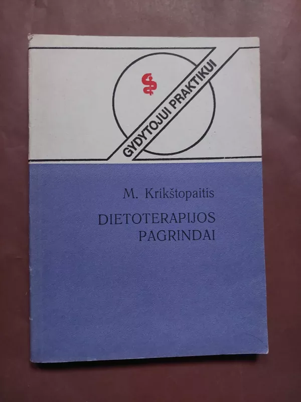 Dietoterapijos pagrindai - M. Krikštopaitis, knyga 2