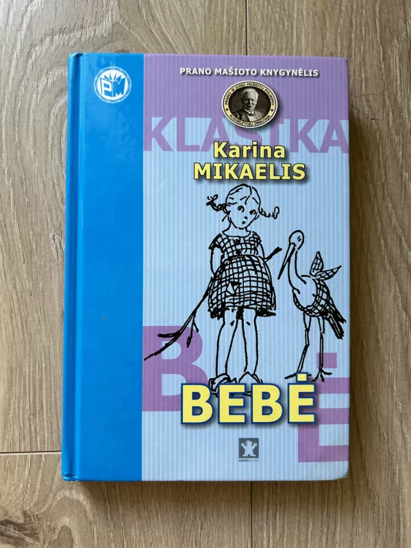 Bebė - Karina Mikaelis, knyga 3