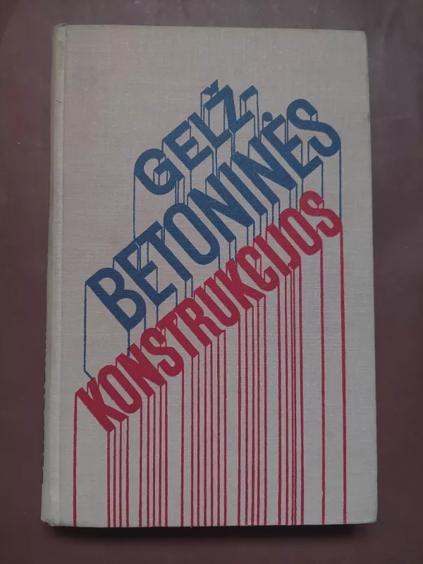 Gelžbetoninės konstrukcijos - A. Kudzys, knyga 2