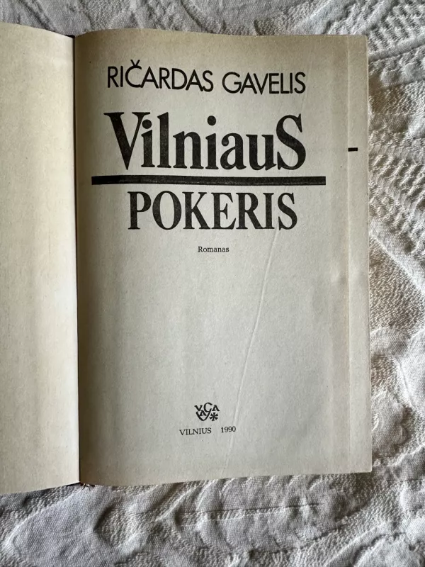 Vilniaus pokeris - Ričardas Gavelis, knyga 3