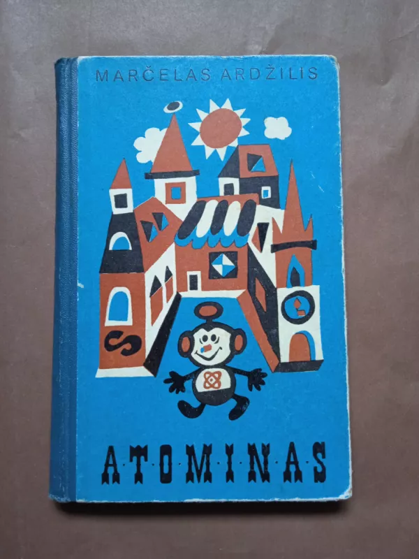 Atominas - Marčelas Ardžilis, knyga 2