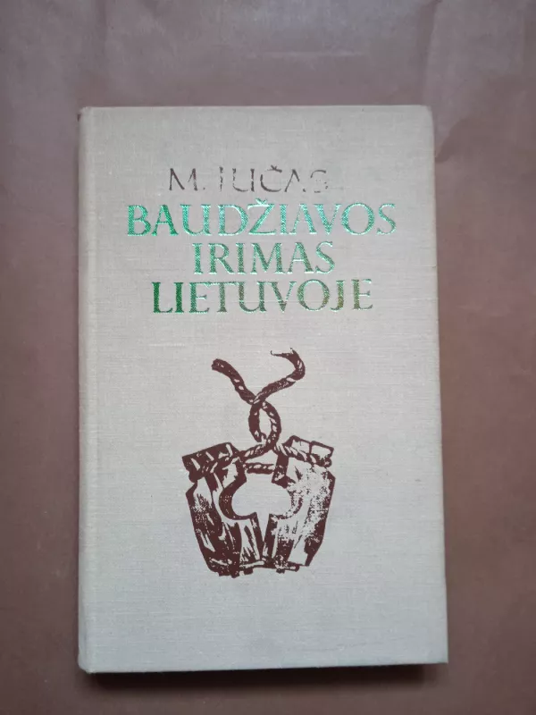 Baudžiavos irimas Lietuvoje - M. Jučas, knyga 2