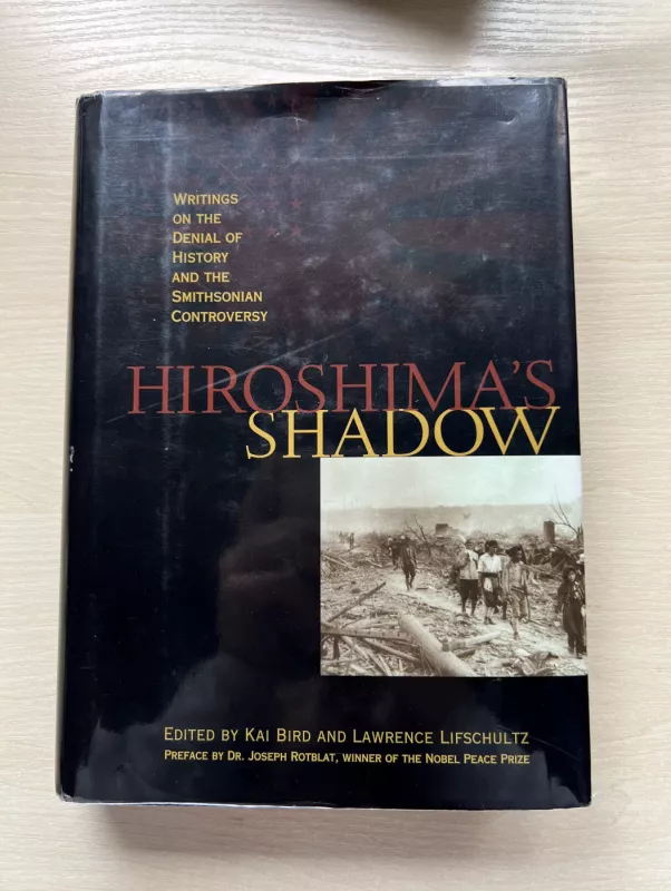 Hiroshima's Shadow - Kai Bird, Lawrence Lifschultz, knyga 2