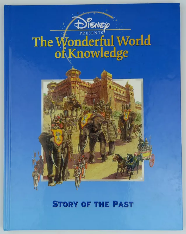 The Wonderful World Of Knowledge Story Of The Past - Walt Disney, knyga 2