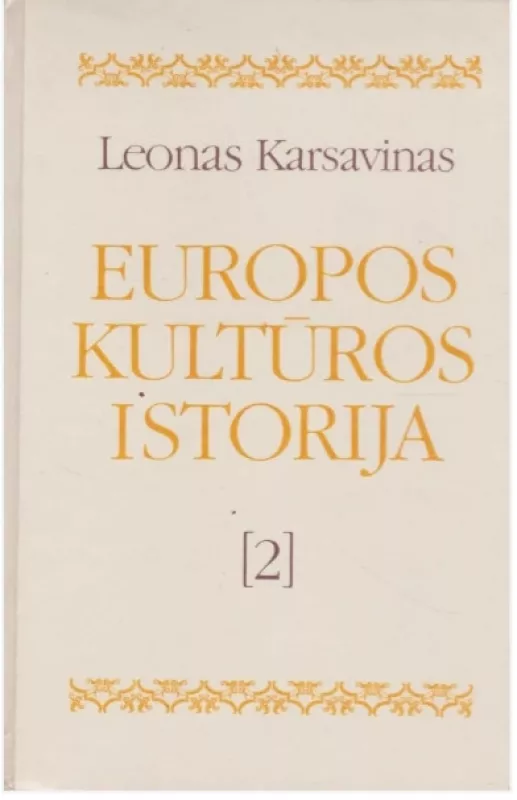 Europos kultūros istorija (3 knygos) - L. Karsavinas, knyga 3