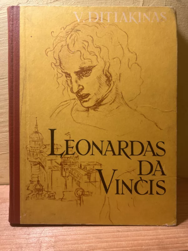 Leonardas Da Vinčis - V. Ditiakinas, knyga 2