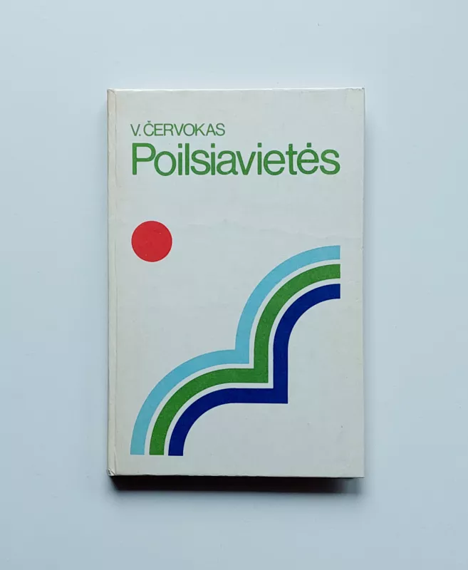 Poilsiavietės - Vincas Červokas, knyga 2