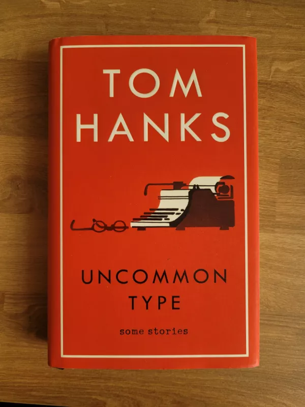 Uncommon Type - Tom Hanks, knyga 2