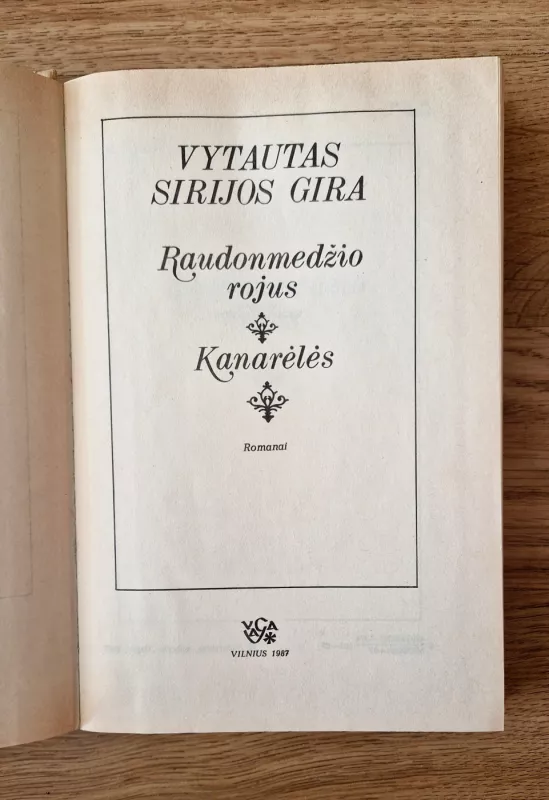 Raudonmedžio rojus. Kanarėlės - Vytautas Sirijos Gira, knyga 4