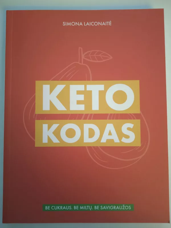 Keto kodas - Simona Laiconaitė, knyga 2