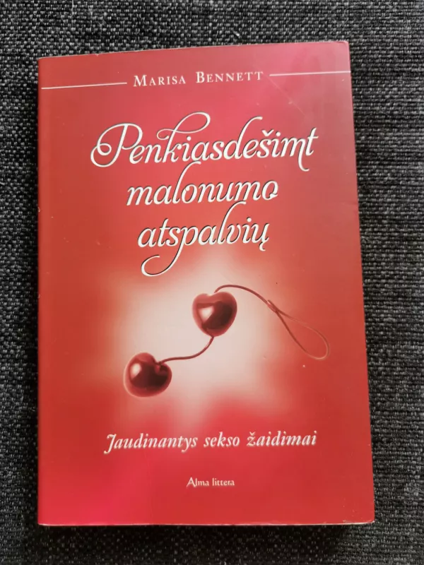 Penkiasdešimt malonumo atspalvių. Jaudinantys sekso žaidimai - bennet marisa, knyga 2