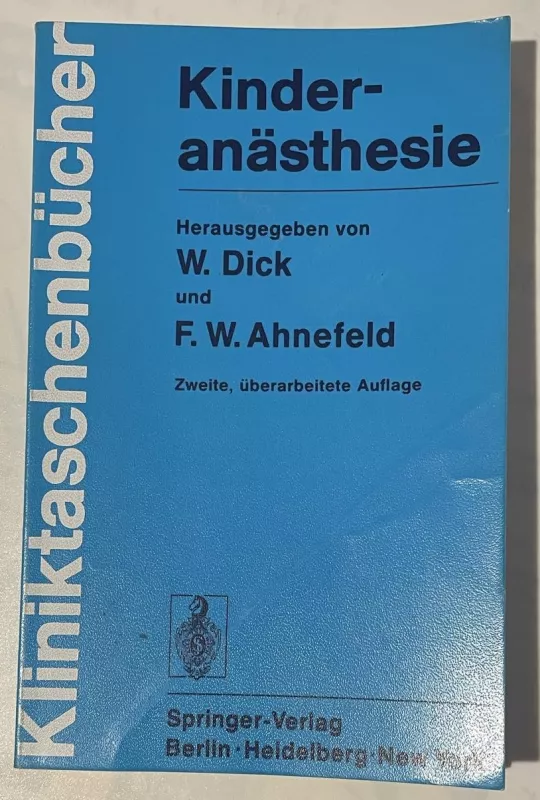 Kinder anästhesie - W. Dick / F.W. Ahnefeld, knyga 2