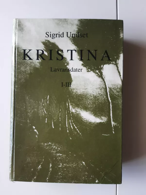 Kristina Lauranso duktė (III tomas) - Sigrid Undset, knyga 2