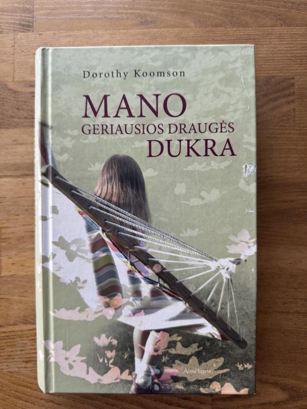 Mano geriausios draugės dukra - Dorothy Koomson, knyga 2