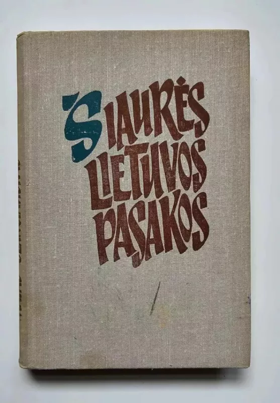 Šiaurės Lietuvos pasakos - Matas Slančiauskas, knyga 2